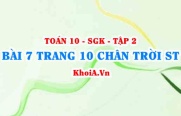 Bài 7 trang 10 Toán 10 Chân trời sáng tạo Tập 2